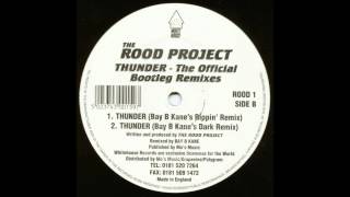 Rood Project - Thunder (Bay B Kane's Rippin Remix - Whitehouse Records)