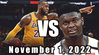 Zion Williamson VS LeBron James: Nov 1 2022