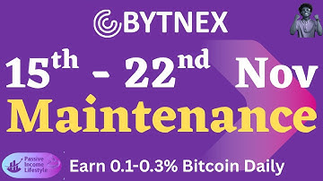 Bytnex - Ongoing Maintenance From 15th to 22nd November 2025
