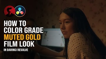 How to Grade MUTED GOLD Film Look | DaVinci Resolve Tutorial