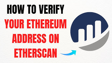 How to Verify Your Ethereum Address on Etherscan – Full Guide