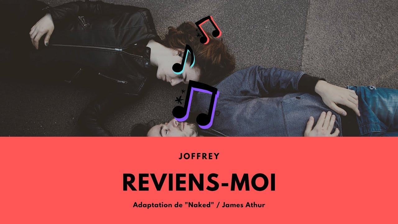 Joffrey Reviens Moi Naked French Adaptation James Arthur Youtube