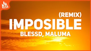 Blessd, Maluma - Imposible Remix (Letra)