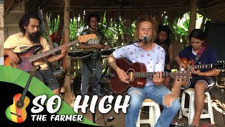 The Farmer - So High (REBELUTION cover)