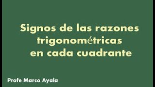 8. Signos de las razones trigonométricas en cada cuadrante 8. Signos de las razones trigonométricas en cada cuadrante