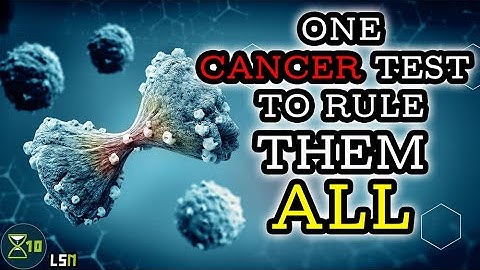 A Single Test Detects Multiple Cancers | Longevity Science News