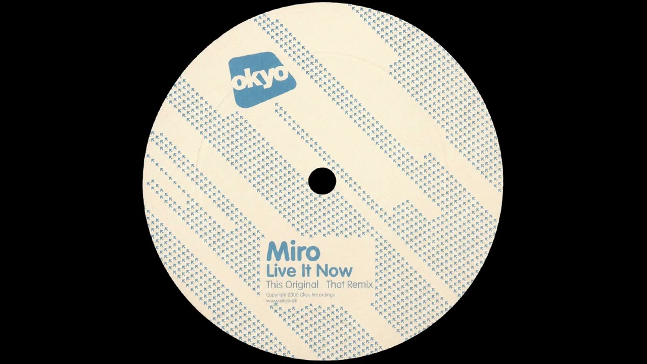 Miro – Live It Now (Miro Remix)