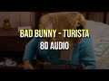 Bad Bunny TURiSTA 8D AUDIO mp3