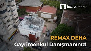 Emlak Çekimi 4K Remax Deha - Lama Media