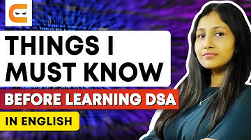 Things I MUST KNOW Before Learning DSA (Data Structures And Algorithms) | Master DSA |@CodingNinjasIndia