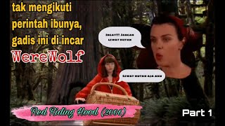 FILM KELUARGA/MUSIKAL || Red Riding Hood (2006) || Sub Indo || Part 1