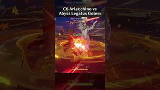 C6 Arlecchino Vs Abyss Legatus Golem