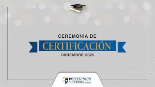  En Vivo  Ceremonia De Certificacin  13 De Diciembre 2025