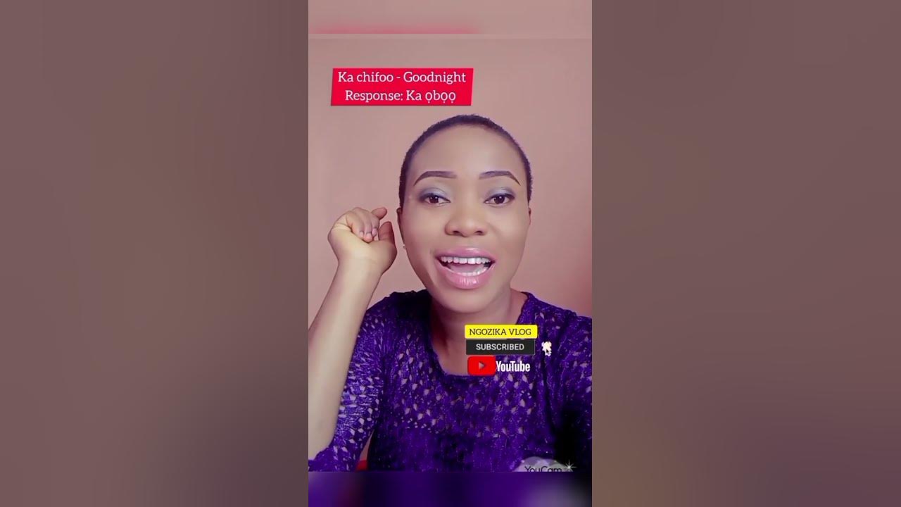 shorts How To Say Good Night In Igbo Language YouTube shorts-how-to-say-good-night-in-igbo-language-youtube