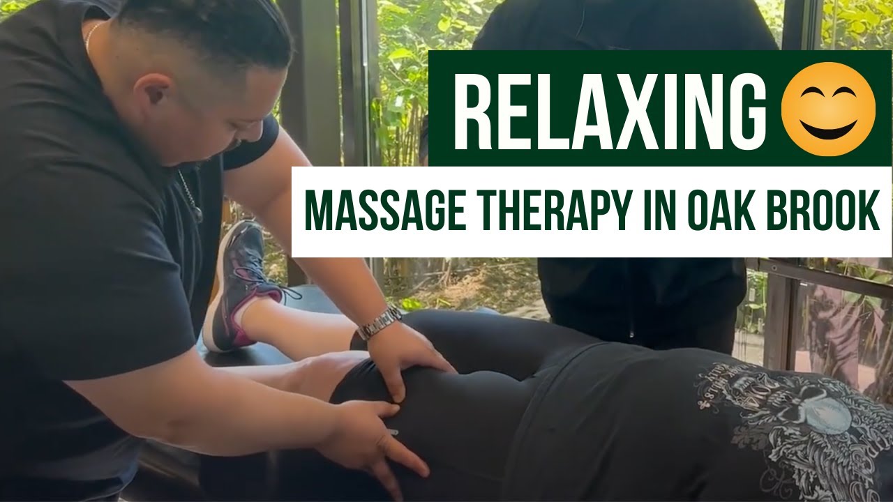 The Benefits of Massage Therapy at Oak Brook Medical Group