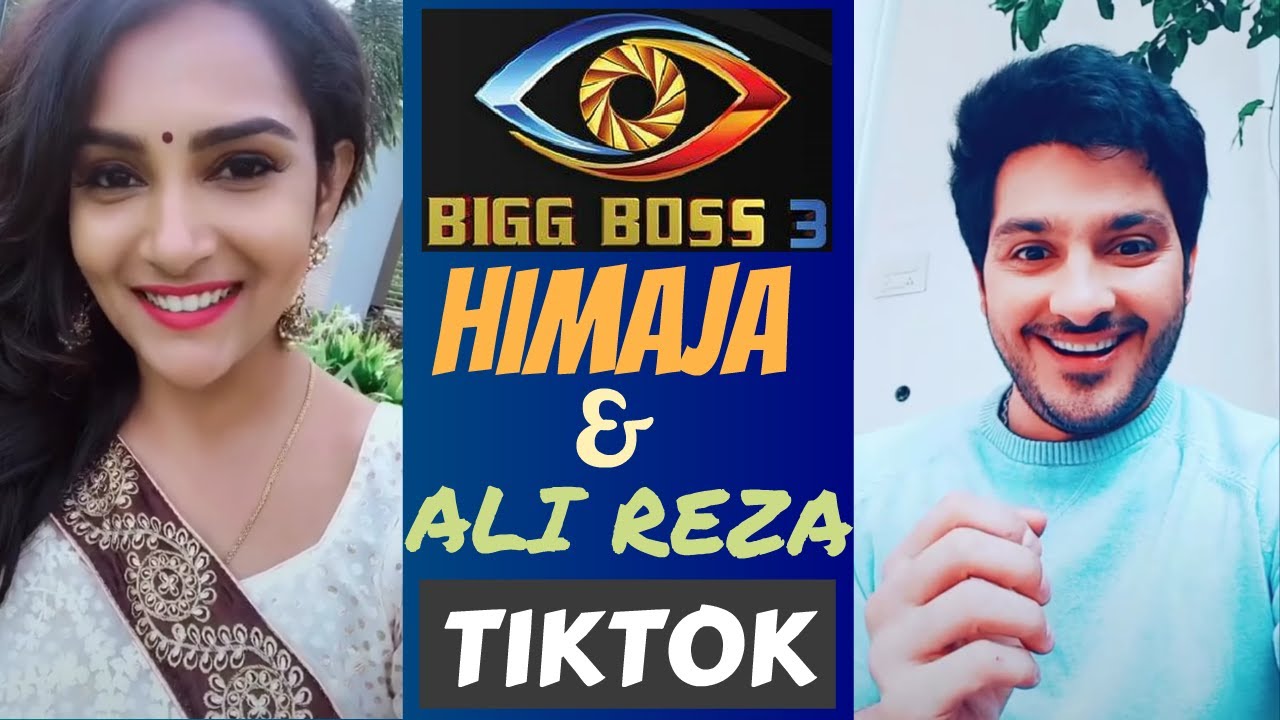 Himaja and Ali Reza TikTok - Bigg Boss Telugu 3 Contestants
