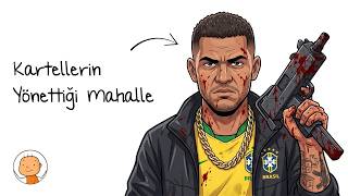 Eğer Bir Favela Kartelinde Doğsaydın ?