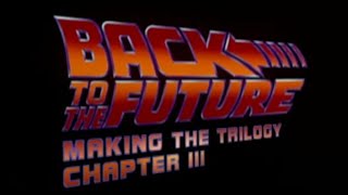 BACK TO THE FUTURE MAKING THE TRILOGY CHAPTER Ⅲ バック・トゥ・ザ・フューチャー 三部作の秘密:第三章 1（日本語字幕）
