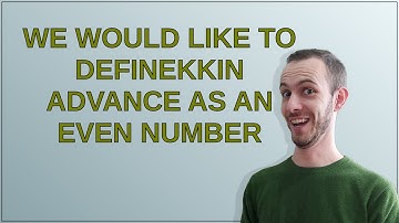 Mathematica: We would like to definekkin advance as an even number