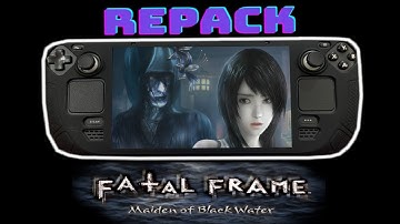 How to Install Quacked Fatal Frame: Maiden of Black Water on Steam Deck