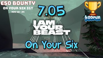 IAYB / 7.05 IGT / On Your Six