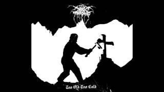 Darkthrone - Too Old Too Cold (Full Single) 2006