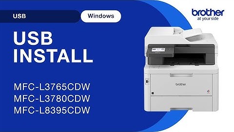 Install MFCL3780CDW with USB - Windows