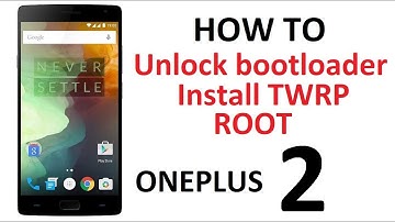 [GUIDE] ONEPLUS 2 |UnlockBootloader | Flash TWRP Recovery |ROOT