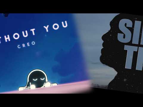 Creo X Zarcort & Town - Without you X Sin ti
