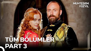 Muhteşem Yüzyıl Tüm Bölümler | Part 3