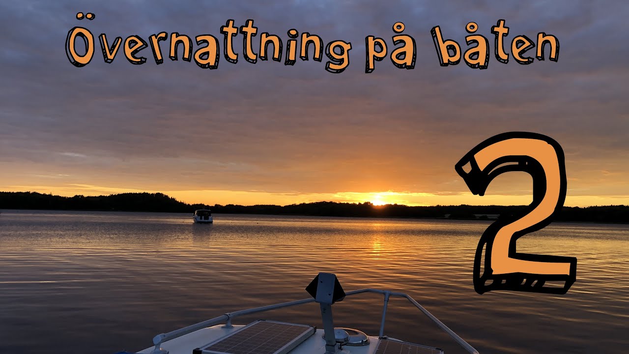 Övernattning på båten - del 2 🚤