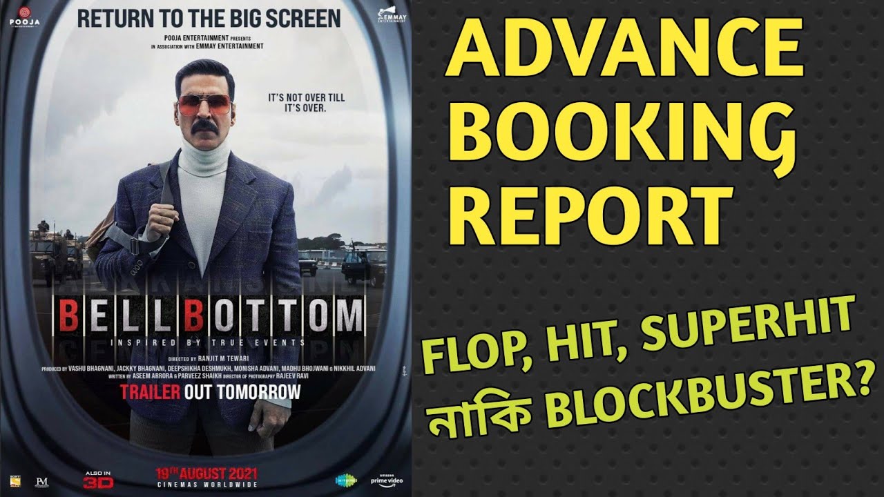 BELL BOTTOM ADVANCE BOOKING REPORT | BELL BOTTOM DAY 1 BOX OFFICE COLLECTION PREDICTION