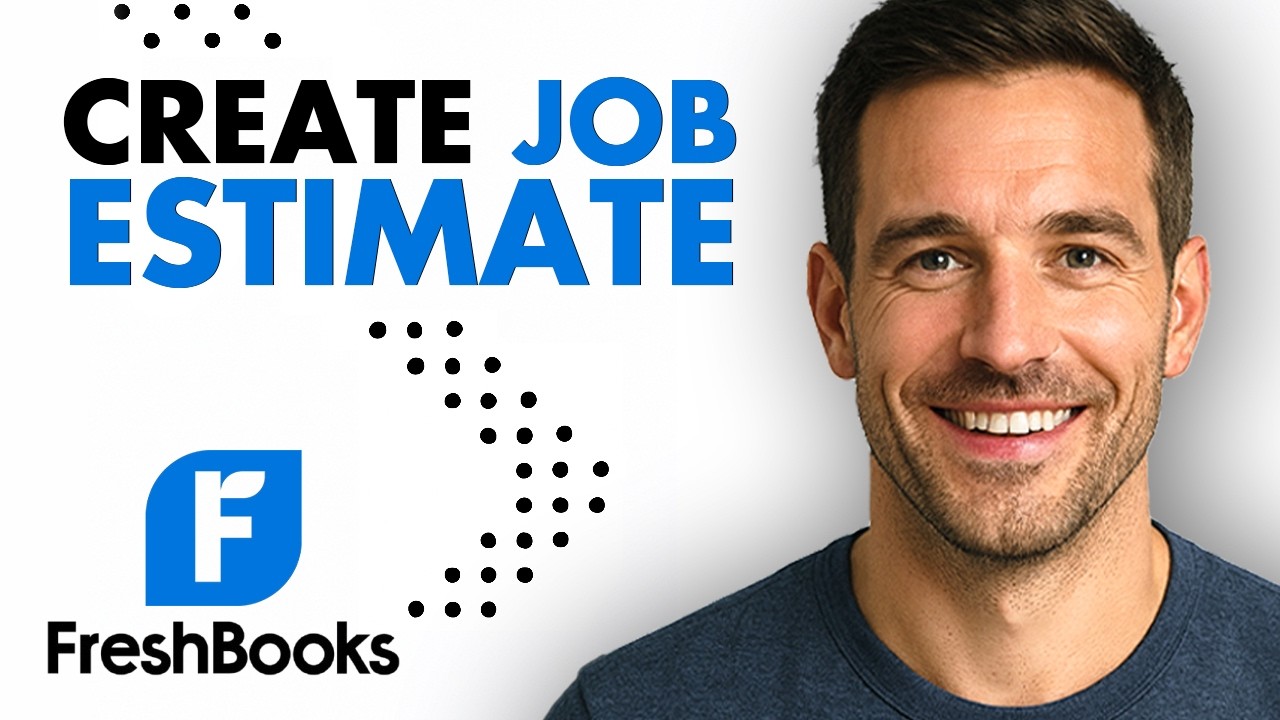 How To Create A Job Estimate In FreshBooks (Easiest Way) (2026 Guide ...