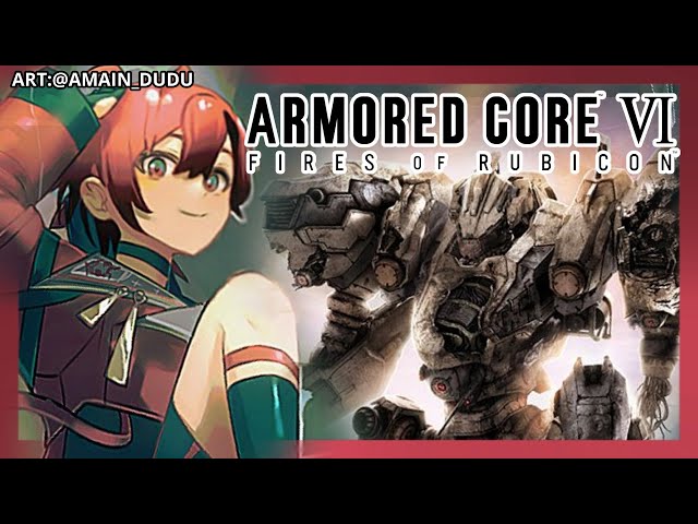 【ARMORED CORE 6】IT HEREのサムネイル