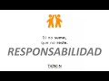 RESPONSABILIDAD - INSPIRACIÓN PARA SER MEJOR