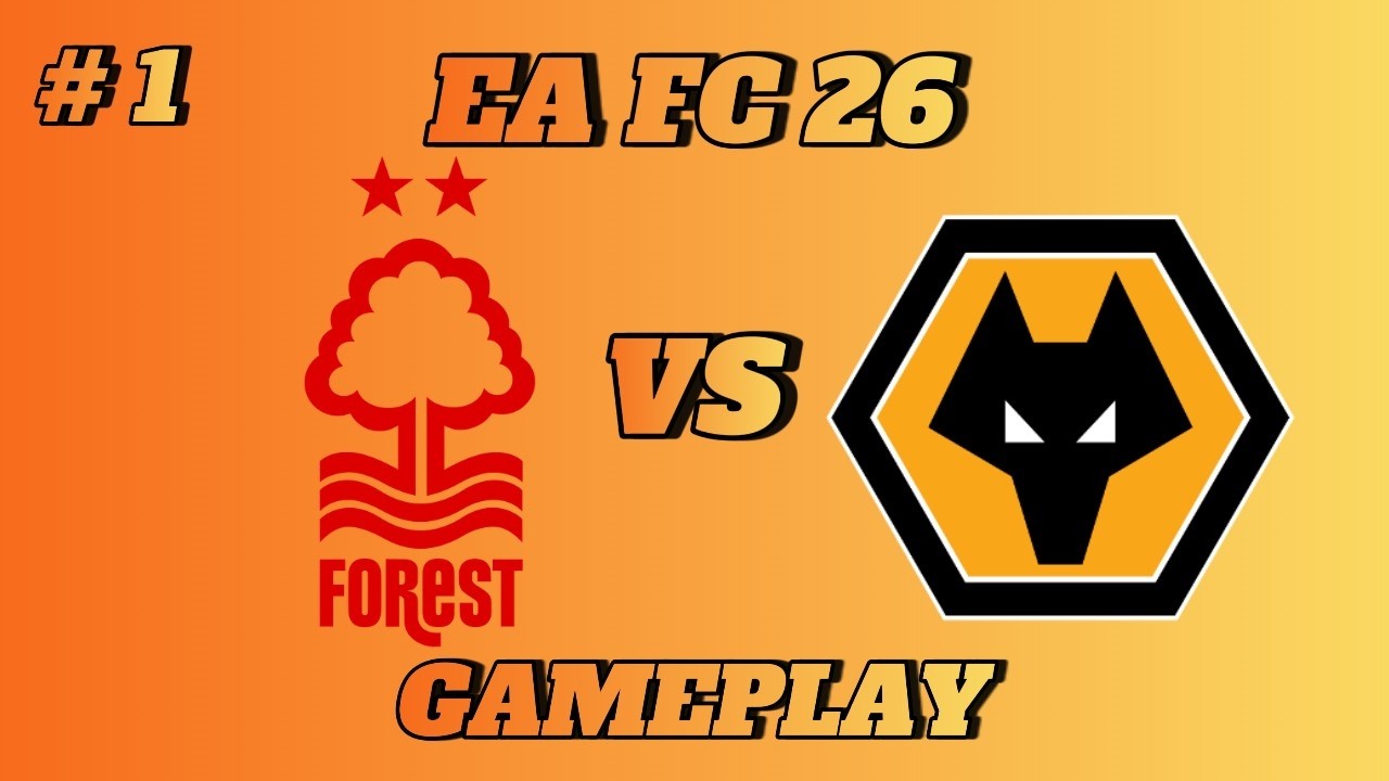 FC 26 - Premier League - Nottm Forest vs Wolves