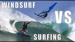 Windsurfing VS Surfing