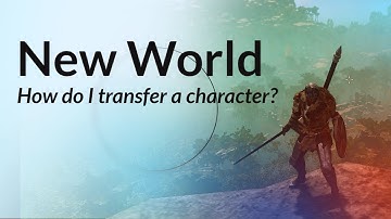 New World Character Transfers Server to Server?
