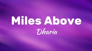 Miles Above - Dharia (Lyrics)