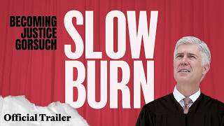 Slow Burn S11 Trailer: Becoming Justice Gorsuch
