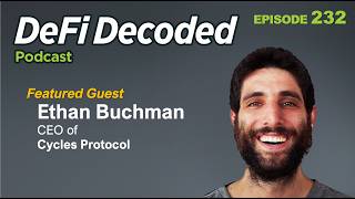 The Past, Present and Future of Money with Ethan Buchman of Cycles