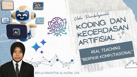 REAL TEACHING Koding dan Kecerdasan Artifisial - On Job Training Modul 2 "BERFIKIR KOMPUTASIONAL"