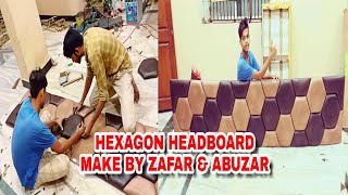 HOW TO MAKE BED HEADBOARD HEXAGON PATTERN HEADBOARD FOR BED 
MAKE BY ABUZAR & ZAFAR