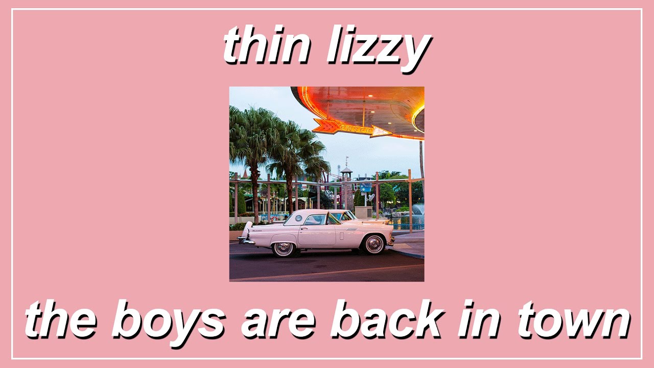 The Boys Are Back In Town - Thin Lizzy (Lyrics)