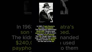 Frank Sinatra carried 10 dimes after his son’s kidnapping