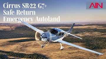 We Experience the Cirrus SR Series G7+, the First Autoland-equipped Piston Aircraft – AIN