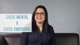 Saúde Mental x Saúde Emocional | Psicóloga Cristiane Rocha