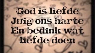 Video thumbnail of "God is Liefde(Lyrics) - Retief Burger"