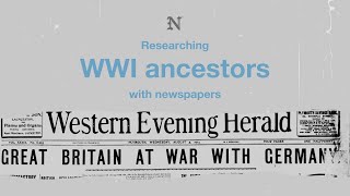 Researching British military ancestors with newspapers // WW1 edition // Newspapers.com