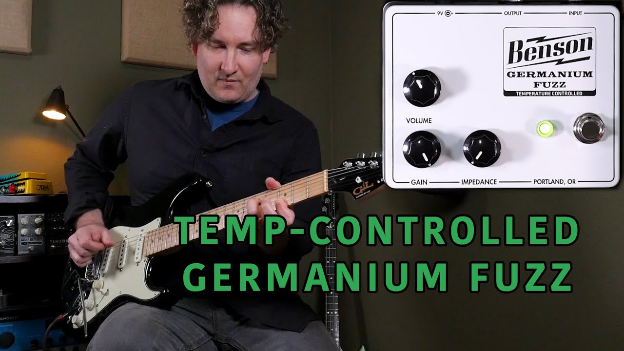 Benson Germanium Fuzz - Consistent Temperature Controlled Fuzz - YouTube